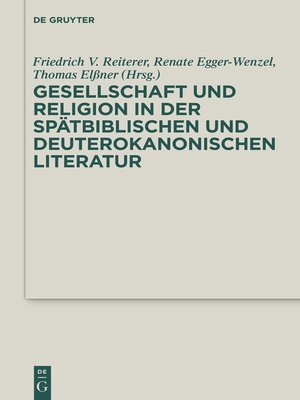 cover image of Gesellschaft und Religion in der spätbiblischen und deuterokanonischen Literatur